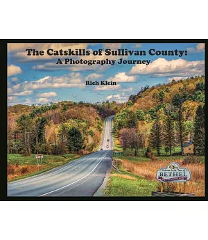 The Catskills of Sullivan County: A Photography Journey