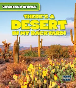 There’s a Desert in My Backyard!