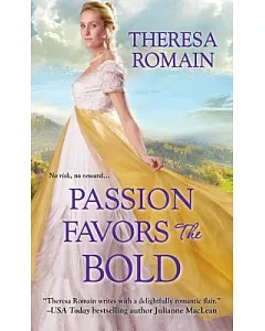 Passion Favors the Bold