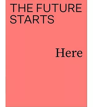 The Future Starts Here