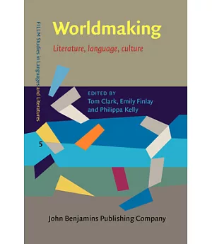 Worldmaking: Literature, Language, Culture