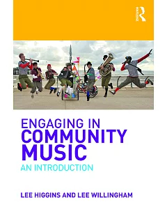 Engaging in Community Music: An Introduction