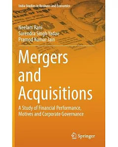 Mergers and Acquisitions: A Study of Financial Performance, Motives and Corporate Governance