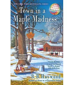 Town in a Maple Madness: Includes Delicious Recipes