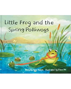 Little Frog and the SPring Polliwogs