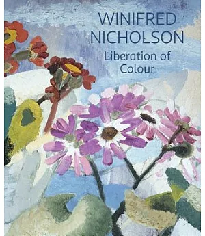 Winifred Nicholson: Liberation of Colour
