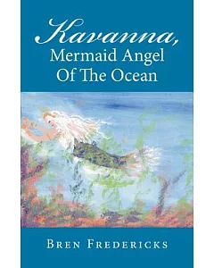 Kavanna, Mermaid Angel of the Ocean