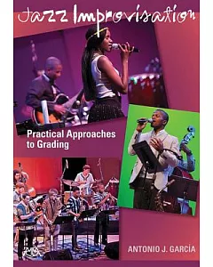 Jazz Improvisation: Practical Approaches to Grading