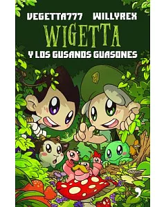 Wigetta y los gusanos guasones / Wigetta and the Mocking Maggots