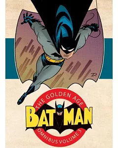 Batman the Golden Age Omnibus 3