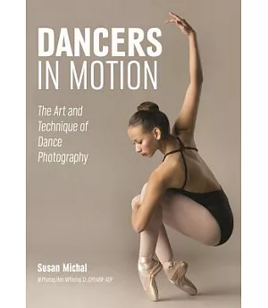 Dancers in Motion: The Art and Technique of Dance Photography
