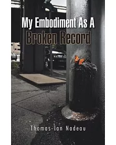 My Embodiment As a Broken Record