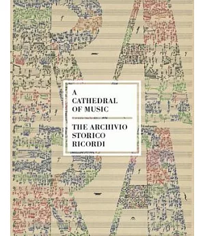 A Cathedral of Music: The Archivio Storico Ricordi