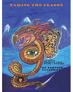 Taming the Dragon: The Adult Coloring Book With a Message