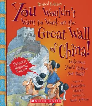 You Wouldn’t Want to Work on the Great Wall of China!: Defenses You’d Rather Not Build