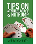 Tips on Advanced Bridge & Notrump