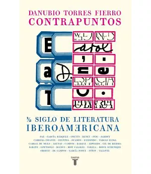 Contrapuntos Medio siglo de literatura hispanoamericana / Counterpoints Half a Century of American Literature: Medio siglo de li