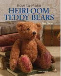 How to Make Heirloom Teddy Bears