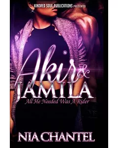 Akir & Jamila: All He Needed Was a Rider