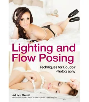 Lighting and Flow Posing: Techniques for Boudoir Photography