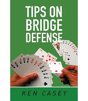 Tips on Bridge Defense