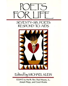 Poets for Life: Seventy-six Poets Respond to AIDS