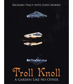 Troll Knoll: A Garden Like No Other