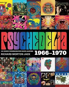 Psychedelia: 101 Iconic Underground Rock Albums 1966-1970
