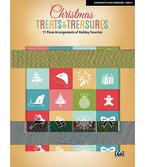 Christmas Treats & Treasures Book 2: 11 Piano Arrangements of Holiday Favorites