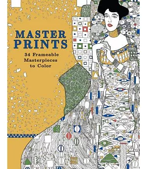 Master Prints: 34 Frameable Masterpieces to Color