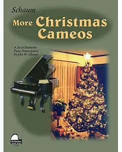 More Christmas Cameos: A Set of Distinctive Piano Transcriptions