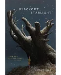 Blackout Starlight: New and Selected Poems, 1997-2015