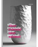 Silver Triennial International / Silber Triennale International: 18th Worldwide Competition / 18. weltweiter Wettbewerb