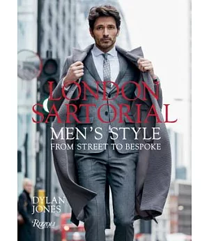 London Sartorial: Men’s Style from Street to Bespoke