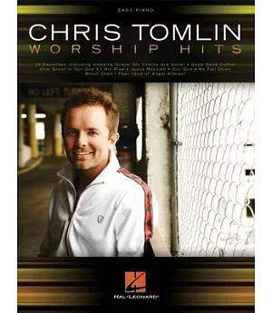 Chris Tomlin Worship Hits: Easy Piano