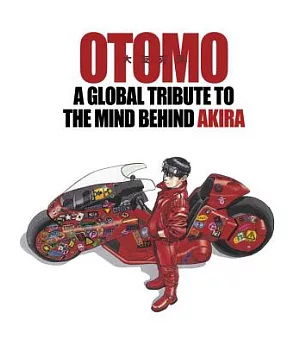 Otomo: A Global Tribute to the Genius Behind Akira