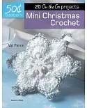 Mini Christmas Crochet: 20 On-the-Go Projects