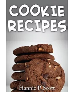 Cookie Recipes: Delicious and Easy Cookies Recipes
