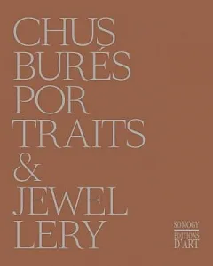 Chus Burés: Portraits & Jewellery