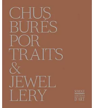 Chus Burés: Portraits & Jewellery