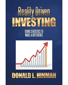 Reality Driven Investing: Using Statistics to Make a Difference