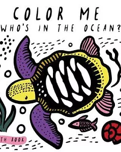 Who’s in the Ocean?: Baby’s First Bath Book