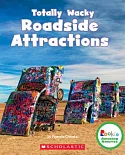 Totally Wacky Roadside Attractions