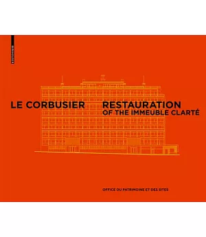 Le Corbusier & Pierre Jeanneret-Restoration of the Clarté Building, Geneva
