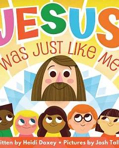 Jesus Was Just Like Me