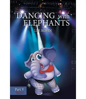 Dancing With Elephants