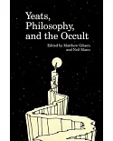 Yeats, Philosophy, and the Occult