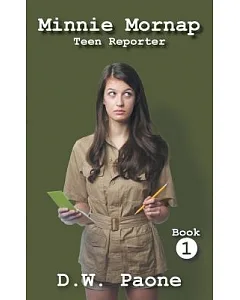 Minnie Mornap: Teen Reporter