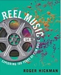 Reel Music: Exploring 100 Years of Film Music