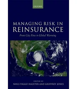 Managing Risk in Reinsurance: From City Fires to Global Warming